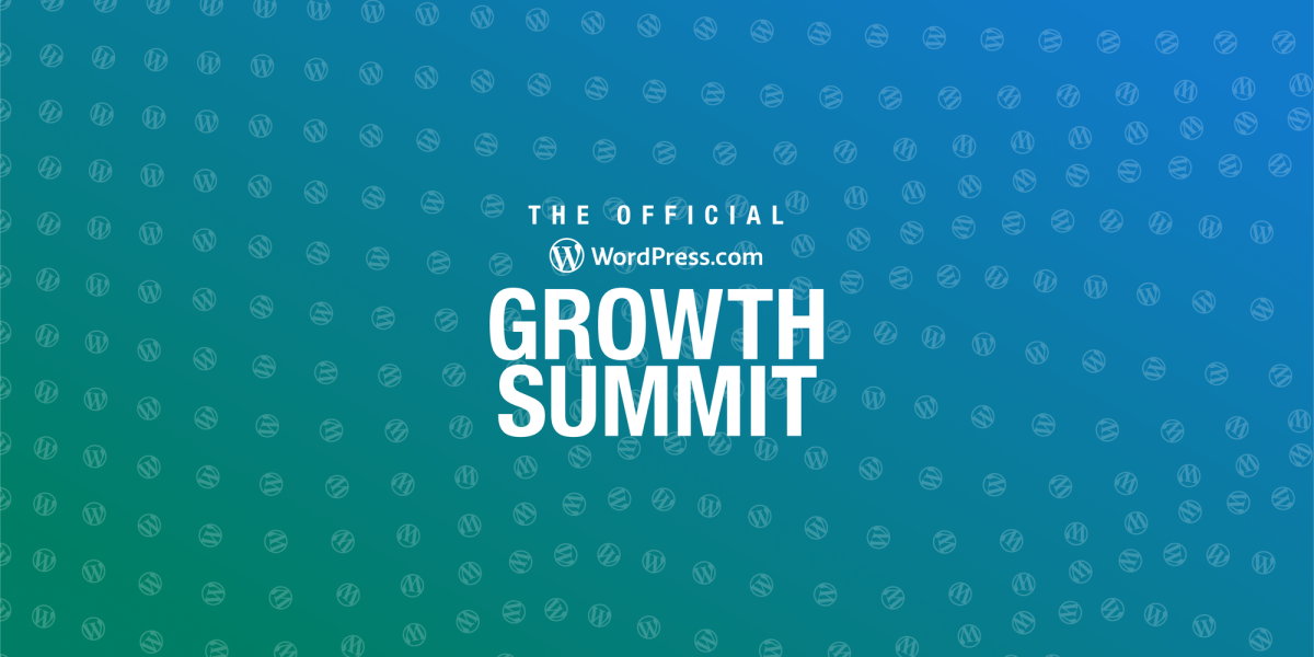 The Official WordPress.com Growth Summit